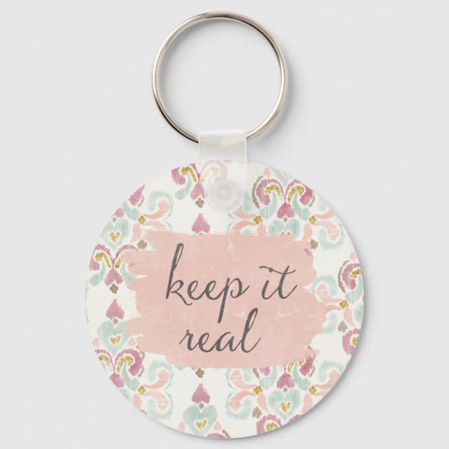 Soft Deco III | Keep It Real Keychain (Front)
