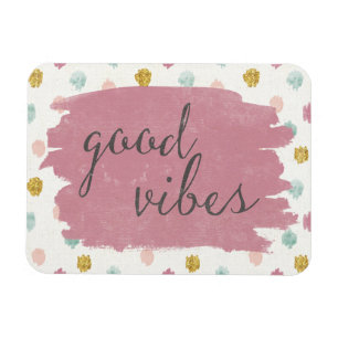 Soft Deco IV   Good Vibes Magnet