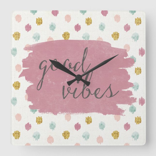 Soft Deco IV | Good Vibes Square Wall Clock (Front)