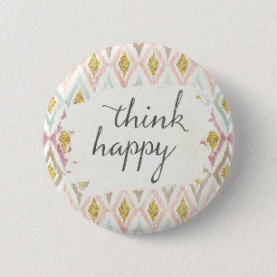 Soft Deco V   Think Happy 2 Inch Round Button