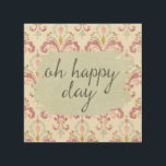 Soft Deco VI | Oh Happy Day Wood Wall Art<br><div class="desc">A watercolor design with a soft damask background and cute,  typography phrase. Artist: Anne Tavoletti</div>