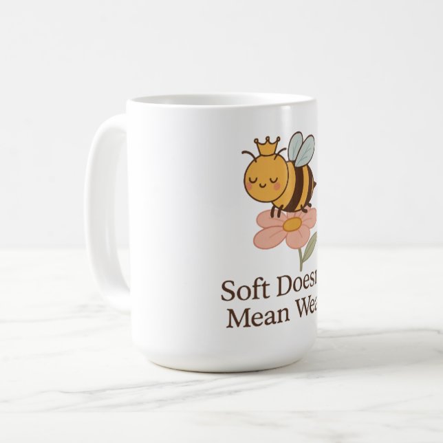 Soft Doesn’t Mean Weak – Cute Bee Empowerment  Coffee Mug (Front Left)