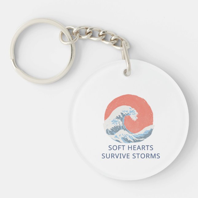 Soft Hearts Survive Storms Keychain (Front)