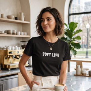 Soft Life Era Aesthetic T-Shirt Minimalist