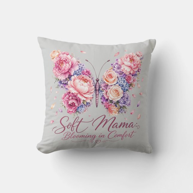 Soft Mama Blooming in Comfort Throw Pillow (Front)