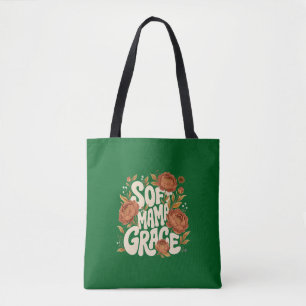 Soft Mama Grace Fall Floral Retro Typography Desig Tote Bag