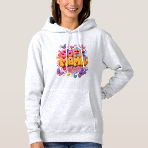 Soft Mama Kawaii Typography  Hoodie