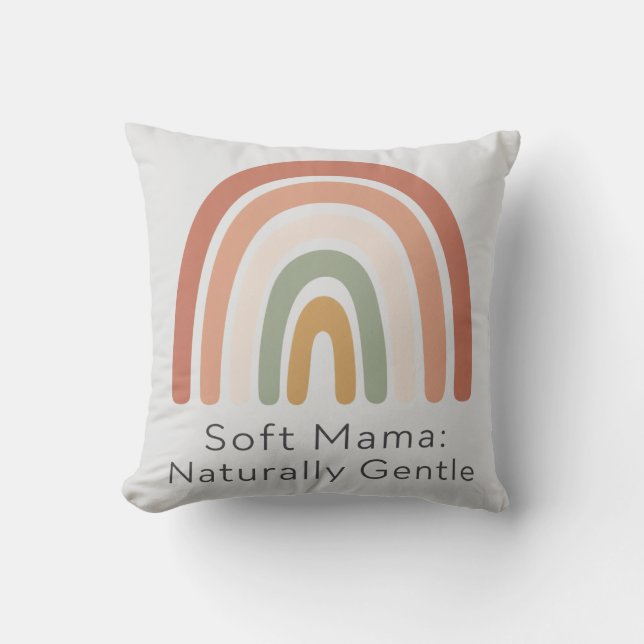Soft Mama Naturally Gentle Boho Rainbow Aesthetic Throw Pillow (Front)