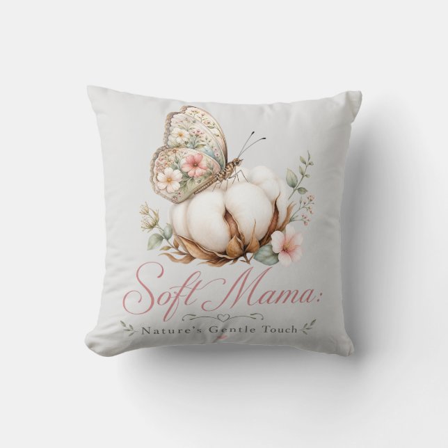 Soft Mama Nature's Gentle Touch Throw Pillow (Front)