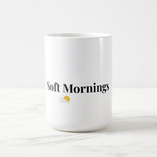 Soft Mornings Cozy Coffee Mug