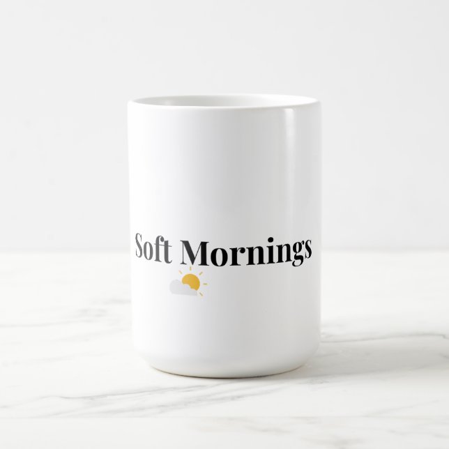Soft Mornings Cozy Coffee Mug (Center)
