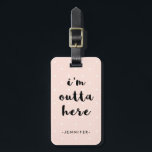 Soft Pink Polka Dots for Travel | I'm Outta Here Luggage Tag<br><div class="desc">This stylish luggage tag features a trendy pastel pink background with white polka dots,  and the phrase "i'm outta here" in modern typography. Personalize with your name and contact information.</div>