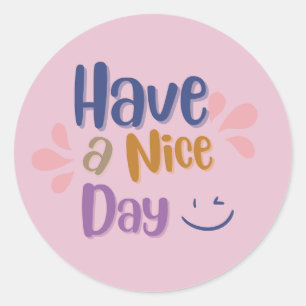 Soft Pink Simple Vintage "Have A Nice Day" Classic Round Sticker