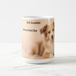 Soft Scramble National Mutt Day Coffee Mug