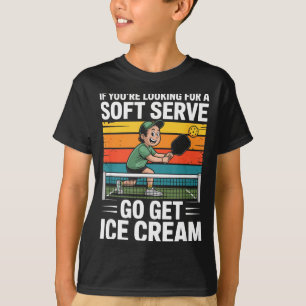 Soft serve pickleball saying for dad who plays  T-Shirt