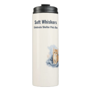 Soft Whiskers Celebrate Shelter Pets Day Thermal Tumbler