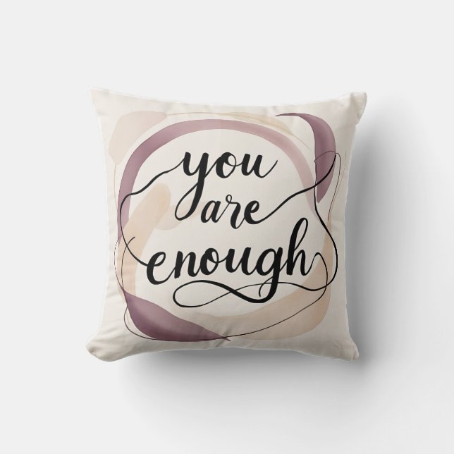 Soft ‘You Are Enough’ Art Throw Pillow (Front)