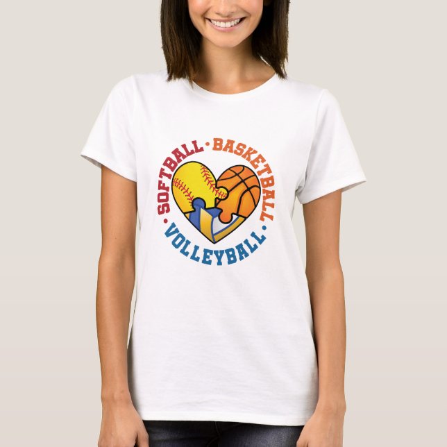 Softball Basketball Volleyball Heart Three Sports T-Shirt (Front)