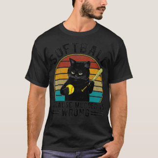 Softball because Murder is WrongBest  Ideas cat lo T-Shirt