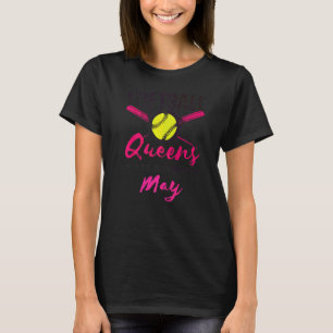 Softball Birthday Women Girls Ladies Queens Born I T-Shirt