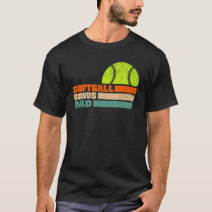 Softball Bonus Dad From Stepdaughter Stepson Son T-Shirt