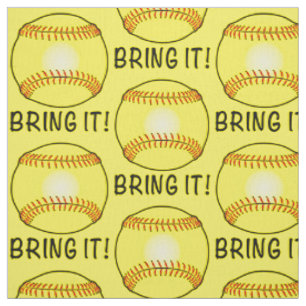 Softball: Bring It Fabric