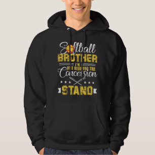 Softball Brother I'm Just Here For The Concession Hoodie
