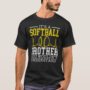 Softball Brother Sport Game Love Softball T-Shirt