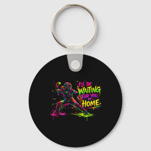 Softball Catcher Ill Be Waiting for At Home Colour Keychain