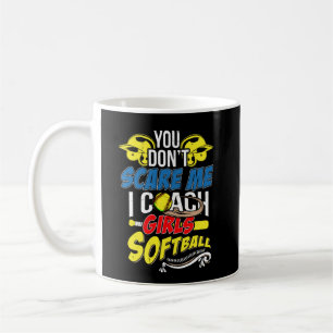 Softball Coach I Coach Girls Softball Coach Sport Coffee Mug