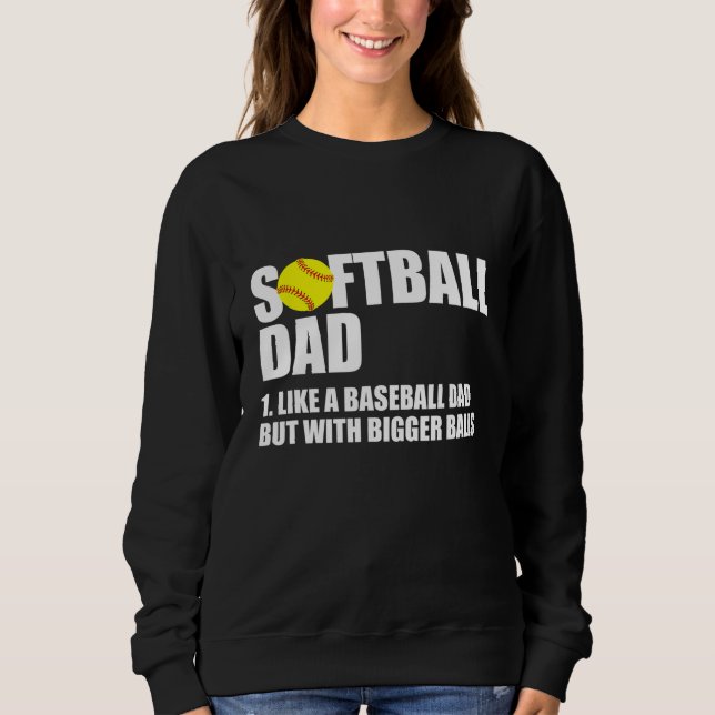 Softball Dad Definition Funny Sweatshirt (Front)