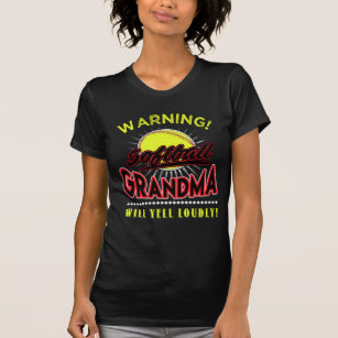 Softball Grandma Shirt, Grandma Will Yell Loudly T-Shirt