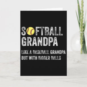 Softball Grandpa Like A Baseball Grandpa With Bigg Card