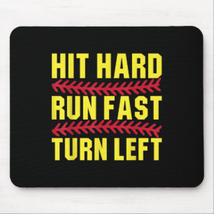 Softball Hit Hard Run Fast Turn Left Men Boys Kid Mouse Pad