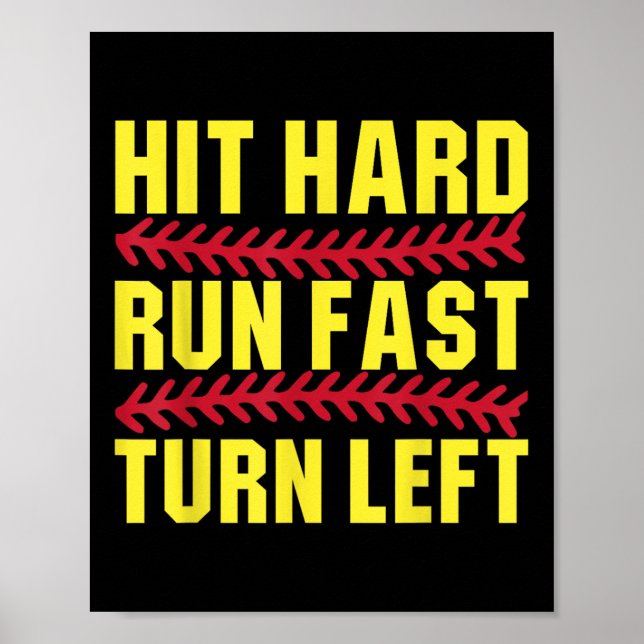 Softball Hit Hard Run Fast Turn Left Men Boys Kid  Poster (Front)