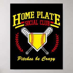 Softball Home Plate Social Club For Sideline Moms Poster