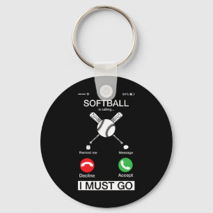 Softball Is Calling And I Must Go Funny Phone Scre Keychain