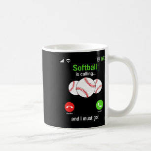 Softball Is Calling - Softball Player Coaches Team Coffee Mug