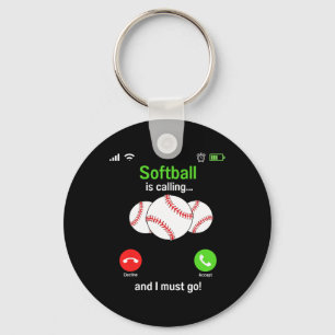 Softball Is Calling - Softball Player Coaches Team Keychain