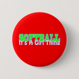 Softball- It's A Girl Thing 2 Inch Round Button