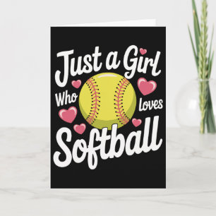 Softball Just A Girl Who Loves Softball  Card