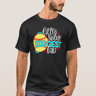 Softball-Little Sister Biggest Fan T-Shirt