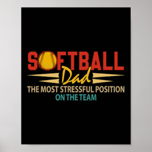 Softball Lover Dad Most Stressful Position Father' Poster