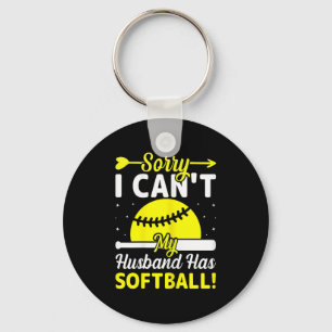 Softball Lover Wife - Sorry I Can't My Husband Has Keychain