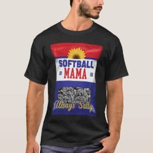 Softball Mama Always Salty Mom Sunflower Seed  Pla T-Shirt