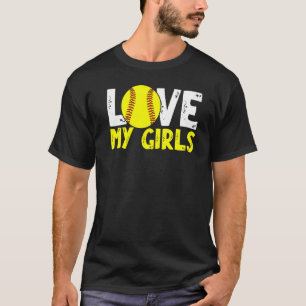 Softball Mom And Dad  Ball Parents Love My Girls T-Shirt