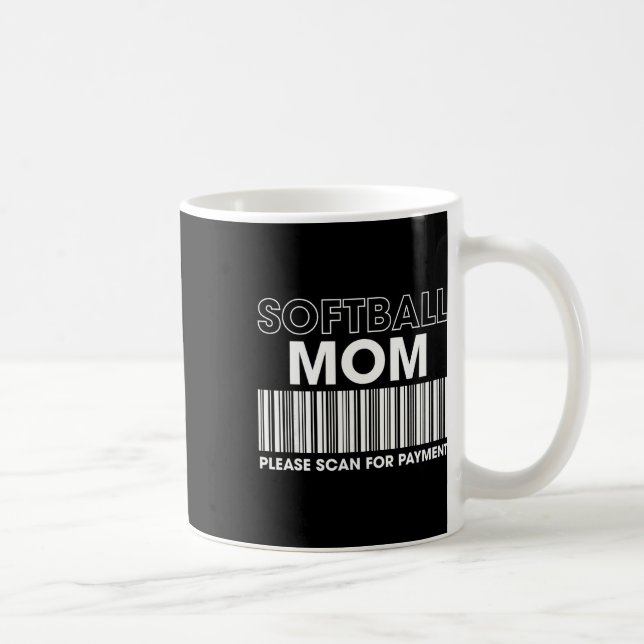 Softball Mom Please Scan For Payment Funny Design  Coffee Mug (Right)