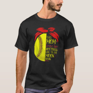 Softball  Mom Women Pitcher Catcher Girls T-Shirt