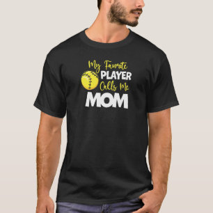 Softball My Favourite Player Calls Me Mom Girls Fa T-Shirt