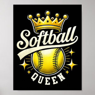 Softball Queen A Softball With Crown Softball Girl Poster